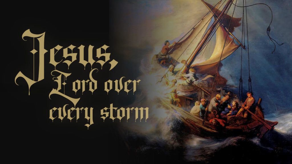 Jesus, Lord Over Every Storm